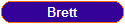 Brett