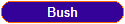 Bush