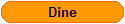 Dine