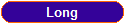 Long