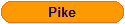 Pike