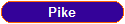 Pike