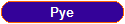 Pye